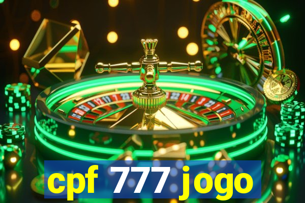 cpf 777 jogo